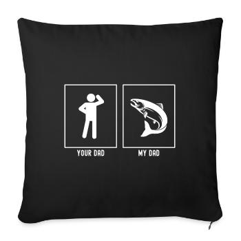 Your Father - My Father - Fishing Illustration - Sofa pillowcase 17,3'' x 17,3'' (45 x 45 cm) - black - Front