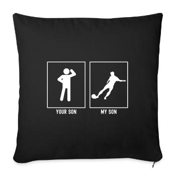 Your son - My son - professional footballer - Sofa pillowcase 17,3'' x 17,3'' (45 x 45 cm) - black - Front