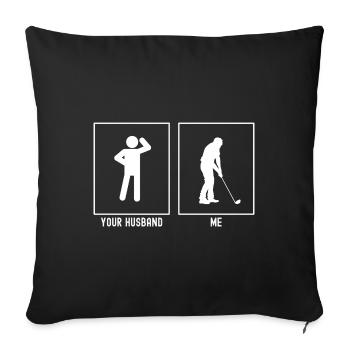 Her husband - me - golfer - Sofa pillowcase 17,3'' x 17,3'' (45 x 45 cm) - black - Front