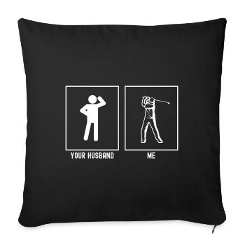 Her Husband - Me - Golf Swing - Sofa pillowcase 17,3'' x 17,3'' (45 x 45 cm) - black - Front