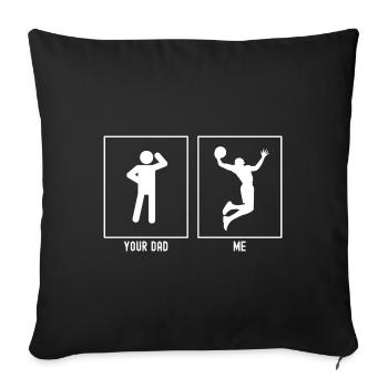 Ton père - Moi - High Slam Dunk - Housse de coussin décorative 45 x 45 cm - noir - Devant