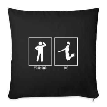 Ton père - Moi - Basketball Slam Dunk - Housse de coussin décorative 45 x 45 cm - noir - Devant