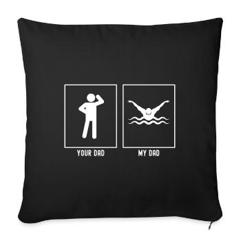 Votre Père - Mon Père - Professionnel Schwimmil - Housse de coussin décorative 45 x 45 cm - noir - Devant