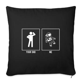 Your Father - Me - Astronaut Astronomy - Sofa pillowcase 17,3'' x 17,3'' (45 x 45 cm) - black - Front