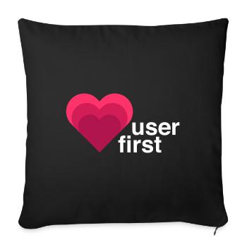 UX Designer T-Shirt, User first, Rosa - Sofakissenbezug 45 x 45 cm - Schwarz - Vorne