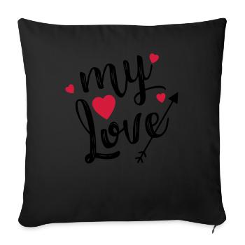 My Love - Sweet Love Lettering in Comic Design - Sofa pillowcase 17,3'' x 17,3'' (45 x 45 cm) - black - Front