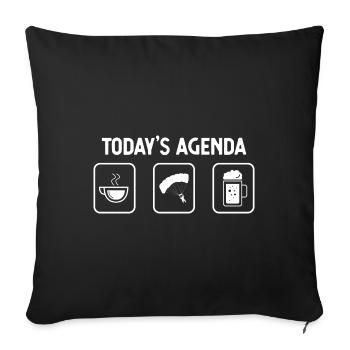 Today's agenda - Beer - Paragliding - - Sofa pillowcase 17,3'' x 17,3'' (45 x 45 cm) - black - Front