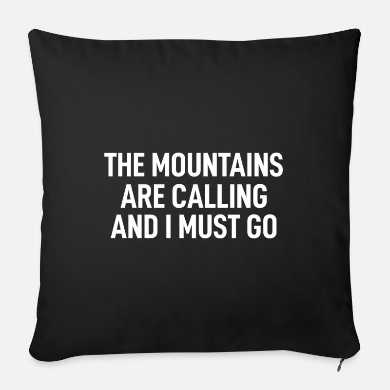 The Mountains Are Calling And I Must Go - Sofa pillowcase 17,3'' x 17,3'' (45 x 45 cm) - black