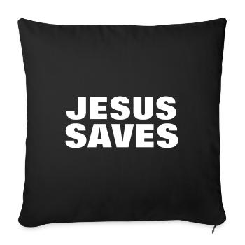 Jesus Saves - Christian Quote - Sofa pillowcase 17,3'' x 17,3'' (45 x 45 cm) - black - Front
