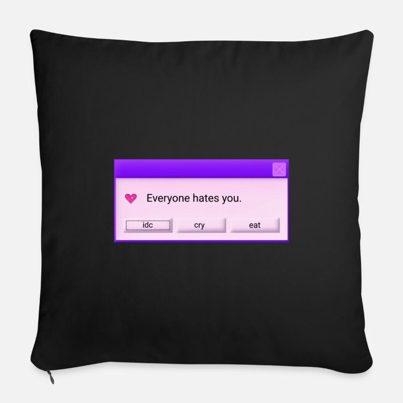 Jeder hasst dich Sofakissenbezug 45 x 45 cm