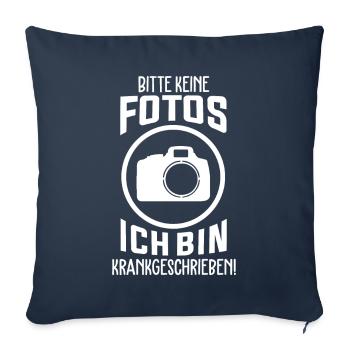 Bitte keine Fotos ich bin Krankgeschrieben Schüler - Sofakissenbezug 45 x 45 cm - Navy - Vorne