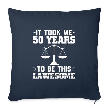 Lawyer 50 birthday | Law Lawyers Lawyers - Sofa pillowcase 17,3'' x 17,3'' (45 x 45 cm) - navy - Front