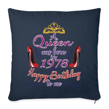 A Queen Was Born In 1978 - 44 Years Old Birthday - Sofa pillowcase 17,3'' x 17,3'' (45 x 45 cm) - navy - Front