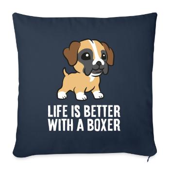 Boxer Dog Owner Life Is Better With A Boxer Dog - Sofa pillowcase 17,3'' x 17,3'' (45 x 45 cm) - navy - Front