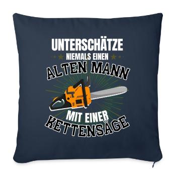 Unterschätze niemals einen alten Mann Kettensäge - Sofakissenbezug 45 x 45 cm - Navy - Vorne