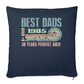 Les meilleurs pères sont nés en 1985, à l’âge de 38 ans, - Housse de coussin décorative 45 x 45 cm - bleu marine - Devant