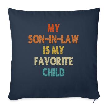 My Son-In-Law is my Favorite Child - Sofa pillowcase 17,3'' x 17,3'' (45 x 45 cm) - navy - Front