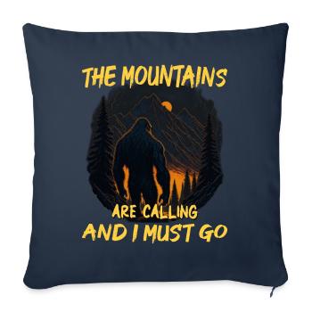 The Mountains Are Calling and I Must Go - Bigfoot - Sofa pillowcase 17,3'' x 17,3'' (45 x 45 cm) - navy - Front