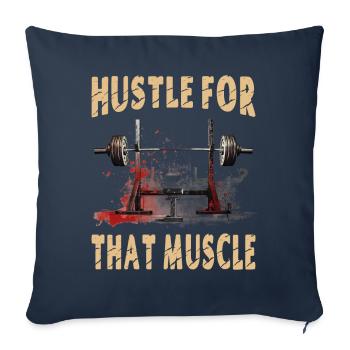 Hustle For That Muscle - Sofa pillowcase 17,3'' x 17,3'' (45 x 45 cm) - navy - Front