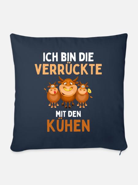 ICH BIN DIE VERRÜCKTE MIT DEN KÜHEN Lustiges - Sofakissenbezug 45 x 45 cm - Navy