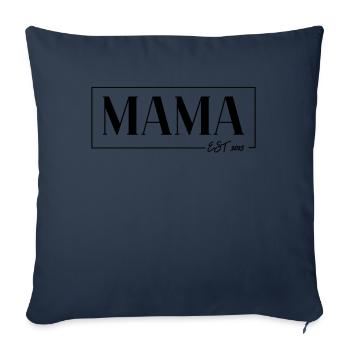MAMA EST. 2025 - La naissance de Mami Mom Mommy Mommy Mama - Housse de coussin décorative 45 x 45 cm - bleu marine - Devant