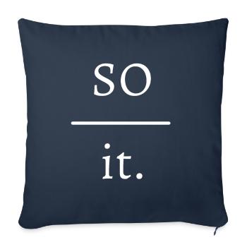 So over it. - Sofa pillowcase 17,3'' x 17,3'' (45 x 45 cm) - navy - Front