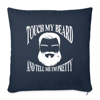 Citation de barbe, Touche ma barbe et dis-moi que je suis jolie - Housse de coussin décorative 45 x 45 cm - bleu marine - Devant
