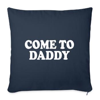come to daddy - Housse de coussin décorative 45 x 45 cm - bleu marine - Devant