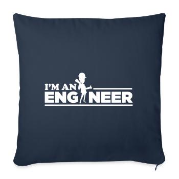 I am an engineer! - Sofa pillowcase 17,3'' x 17,3'' (45 x 45 cm) - navy - Front