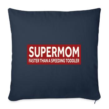 SUPERMOM - PLUS RAPIDE QU’UN BAMBIN QUI ROULE À GRANDE VITESSE - Housse de coussin décorative 45 x 45 cm - bleu marine - Devant