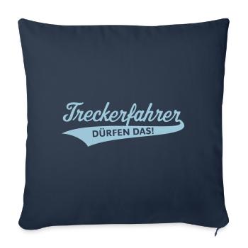 Treckerfahrer Dürfen Das! (Trecker Traktor, V4, B) - Sofakissenbezug 45 x 45 cm - Navy - Vorne