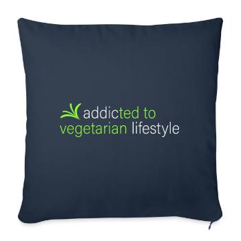 addicted to vegetarian lifestyle - Sofa pillowcase 17,3'' x 17,3'' (45 x 45 cm) - navy - Front