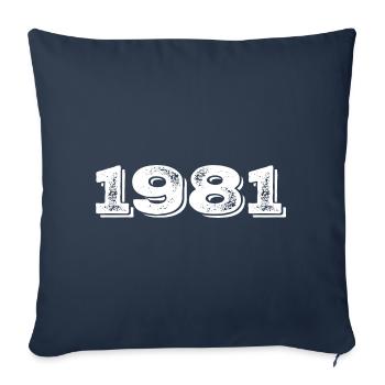 Birthday present 1981 - 1981 - Sofa pillowcase 17,3'' x 17,3'' (45 x 45 cm) - navy - Front