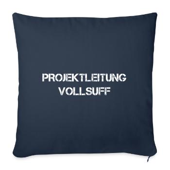 Projektleitung Vollsuff Bier Saufen Partnerlook - Sofakissenbezug 45 x 45 cm - Navy - Vorne