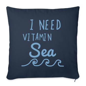 I Need Vitamin Sea - Sofa pillowcase 17,3'' x 17,3'' (45 x 45 cm) - navy - Front