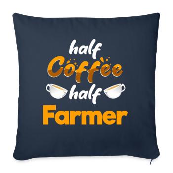 Half Coffee Half Farmer Funny Farming Humor Farm - Sofa pillowcase 17,3'' x 17,3'' (45 x 45 cm) - navy - Front