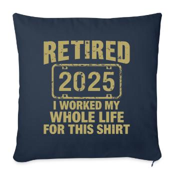 Funny Retired 2025 Retirement Humor | Retired 2025 - Sofa pillowcase 17,3'' x 17,3'' (45 x 45 cm) - navy - Front