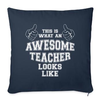 Cool This is what an Awesome Teacher Looks Like - Sofa pillowcase 17,3'' x 17,3'' (45 x 45 cm) - navy - Front