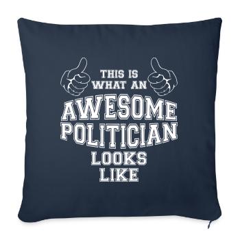 Cool This is what an Awesome Politician Looks Like - Sofa pillowcase 17,3'' x 17,3'' (45 x 45 cm) - navy - Front