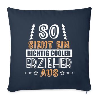 so sieht ein richtig cooler Erzieher aus - Sofakissenbezug 45 x 45 cm - Navy - Vorne