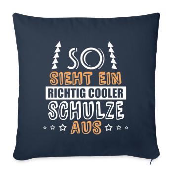 so sieht ein richtig cooler Schulze aus - Sofakissenbezug 45 x 45 cm - Navy - Vorne