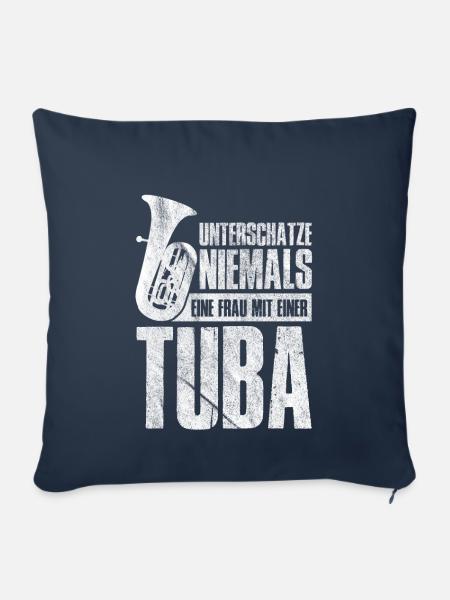 Unterschätze Niemals Eine Frau Mit EinerTuba - Sofakissenbezug 45 x 45 cm - Navy
