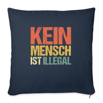 Rassismus Antirassismus Illegal Toleranz Geschenk - Sofakissenbezug 45 x 45 cm - Navy - Vorne