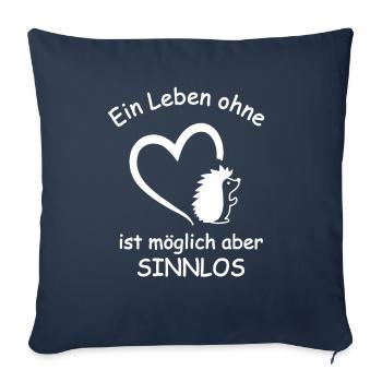 Igel Spruch Herz Stacheltier Stacheligel Geschenk - Sofakissenbezug 45 x 45 cm - Navy - Vorne