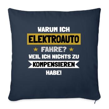 Warum ich Elektroauto fahre? - Sofakissenbezug 45 x 45 cm - Navy - Vorne