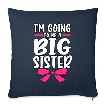 Baby Reveal I'm Going To Be A Big Sister Gender - Sofa pillowcase 17,3'' x 17,3'' (45 x 45 cm) - navy - Front