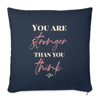 You are stronger than you think - Sofa pillowcase 17,3'' x 17,3'' (45 x 45 cm) - navy - Front