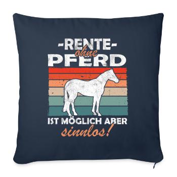 Rente ohne Pferd - Westernreiten - Sofakissenbezug 45 x 45 cm - Navy - Vorne