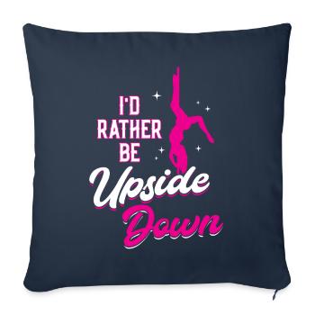 Je préfère être à l’envers pour un pole dancer - Housse de coussin décorative 45 x 45 cm - bleu marine - Devant