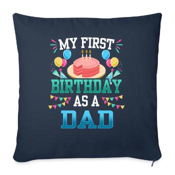 Mon premier anniversaire en tant que père papa papa - Housse de coussin décorative 45 x 45 cm - bleu marine - Devant
